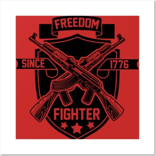 Freedom Fighter Since 1776 Posters and Art